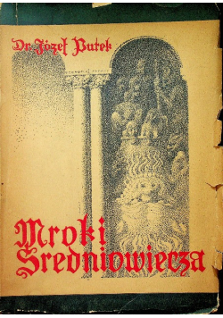 Mroki średniowiecza, 1938 r.