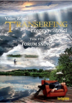 Transerfing rzeczywistości Tom 7 Forum snów