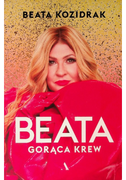 Beata Gorąca krew
