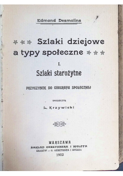 Szlaki dziejowe a typy społeczne 1902 r.
