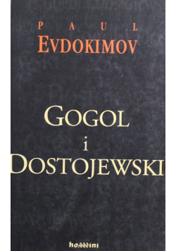 Gogol i Dostojewski czyli zstąpienie do otchłani