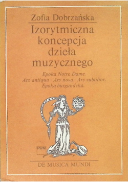 Izorytmiczna koncepcja dzieła muzycznego