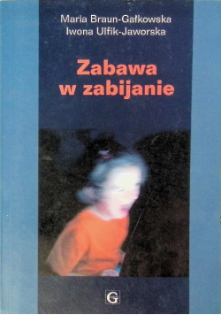 Zabawa w zabijanie