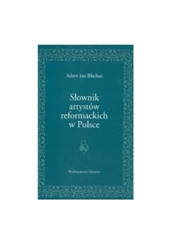 Słownik artystów reformackich w Polsce