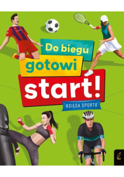 Do biegu gotowi start Księga sportu