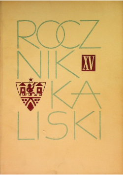 Rocznik Kaliski Tom XV