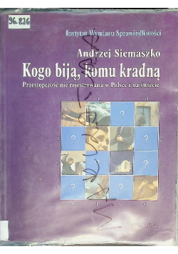 Kogo biją komu kradną