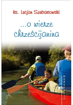 O wierze chrześcijanina