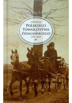 Historia Polskiego Towarzystwa Ziemiańskiego