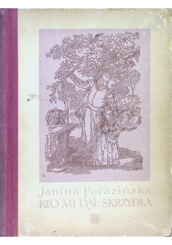 Kto mi dał skrzydła