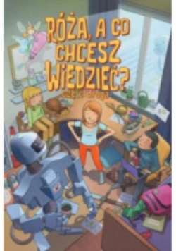 Róża, a co chcesz wiedzieć? Tom 2