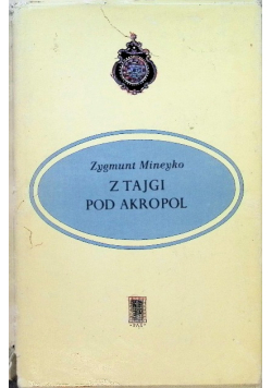 Z Tajgi pod Akropol
