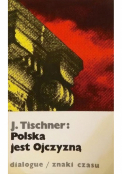 Polska jest Ojczyzną