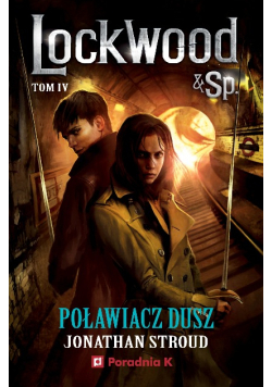 Poławiacz dusz. Lockwood & Spółka. Tom 4