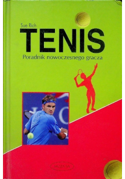 Tenis Poradnik nowoczesnego gracza