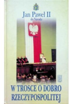 W trosce o dobro Rzeczypospolitej
