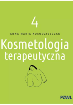 Kosmetologia terapeutyczna Tom 4