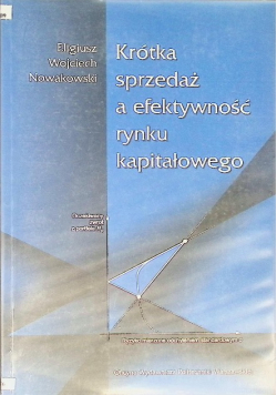 Krótka sprzedaż a efektywność rynku kapitałowego