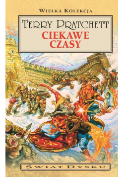 Wielka kolekcja Świat dysku Tom 14 Ciekawe czasy