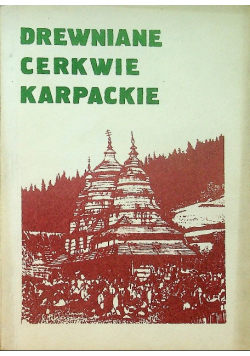 Drewniane cerkwie karpackie