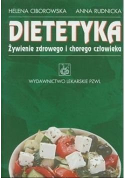 Dietetyka żywienie zdrowego i chorego człowieka