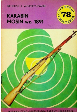Typy broni i uzbrojenia Tom 78 Karabin Mosin