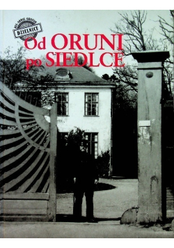 Od Oruni po Siedlce