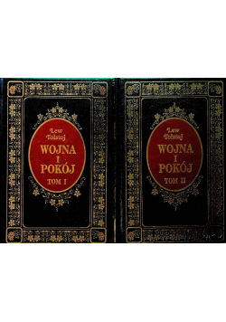 Wojna i pokój Tom I i II