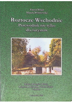 Roztocze Wschodnie. Przewodnik nie tylko dla turystów