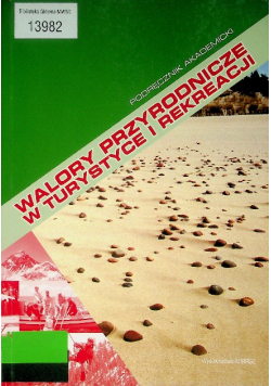 Walory przyrodnicze w turystyce i rekreacji