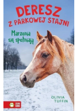 Deresz z parkowej stajni. Marzenia się spełniają