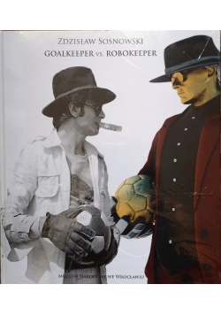 Goalkeeper vs. Robokeeper