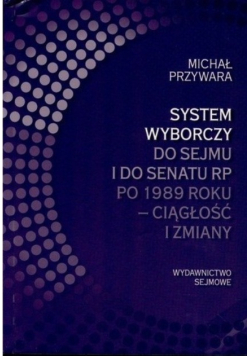 System wyborczy do Sejmu i Senatu po 1989 roku