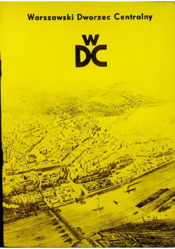 Warszawski Dworzec Centralny w DC