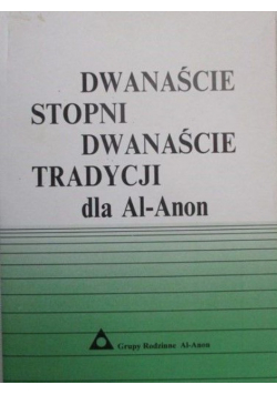 Dwanaście stopni, dwanaście tradycji dla Al-Anon