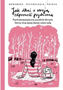 Jak dbać o swoją odporność psychiczną