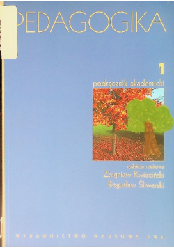 Pedagogika Tom 1 Podręcznik akademicki