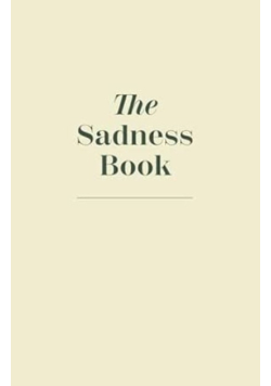 The Sadness Book