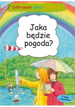 Odkrywam świat przyrody Jaka będzie pogoda