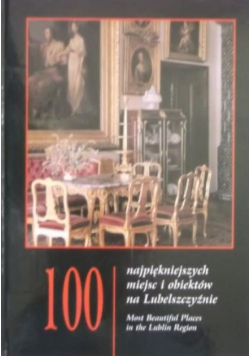 100 najpiękniejszych miejsc i obiektów na Lubelszczyźnie