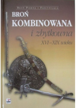 Broń kombinowana i zbytkowna