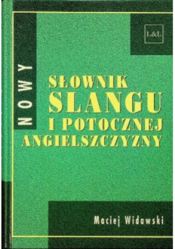 Słownik slangu i potocznej angielszczyzny