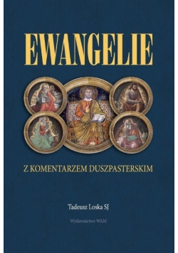 Ewangelie z komentarzem duszpasterskim