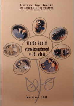 Służba kobiet w formacjach mundurowych w XXI wieku