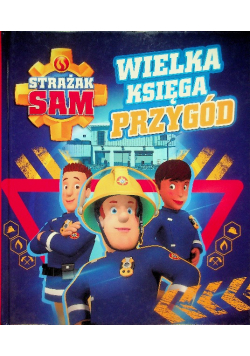 Wielka księga przygód Strażak Sam