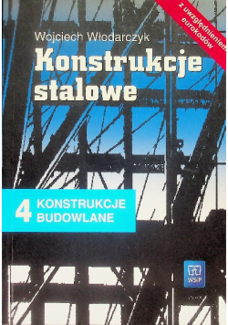 Konstrukcje stalowe Konstrukcje budowlane Tom 4