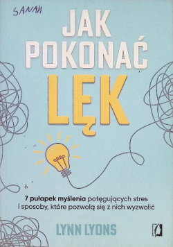 Jak pokonać lęk