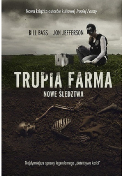 Trupia farma nowe śledztwa najsłynniejsze sprawy legendarnego detektywa kości