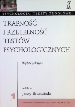 Trafność i rzetelność testów psychologicznych Tom I