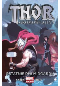 Thor Gromowładny Tom  4 Ostatnie dni Midgardu